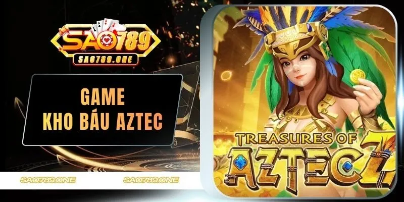 Kho báu Aztec
